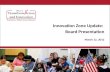 Innovation Zone Update:  Board Presentation March 12, 2012