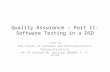 Quality  Assurance – Part II: Software Testing  in a  DSD
