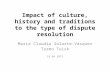 Impact of culture, history and traditions to the type of dispute resolution