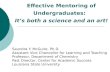 Effective Mentoring of Undergraduates:   It’s both a science and an art!