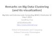 Remarks on Big Data Clustering (and its visualization)