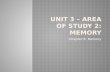 Unit 3 – Area of study 2: Memory