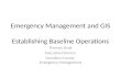 Emergency Management and GIS  Establishing Baseline Operations