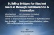 Building Bridges for Student Success through Collaboration & Innovation