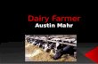Dairy Farmer Austin Mahr