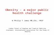 Obesity - a major public health challenge