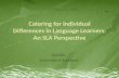 Catering for Individual Differences in Language  Learners: An SLA Perspective