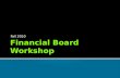 Financial Board Workshop