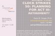 When the Clock strikes 50: planning for Act III- retirement?