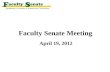 Faculty Senate Meeting  April 19, 2012