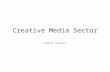 Creative Media Sector