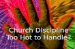 Church Discipline Too Hot to Handle?