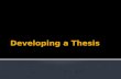 Developing a Thesis