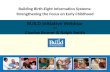 Building Birth-Eight Information Systems: Strengthening the Focus on Early Childhood