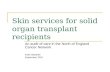 Skin services for solid organ transplant recipients