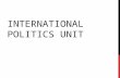 International Politics Unit