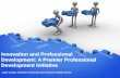 Innovation and Professional Development: A Premier Professional Development Initiative