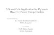 A Smart Grid Application for Dynamic Reactive Power Compensation