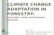 Climate Change Adaptation in Forestry:  Concepts, tools and lessons learned