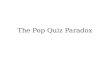 the pop quiz paradox