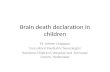Brain death declaration in children
