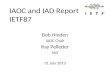 IAOC  and IAD Report IETF87