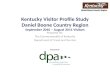 Kentucky Visitor Profile Study Daniel Boone Country Region September 2010 – August 2011 Visitors