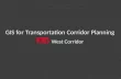 GIS for Transportation Corridor Planning