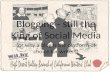 Blogging - still the King of Social Media (or why a blog is the platform of choice for writers)