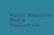 Music Magazine  M edia Evaluation