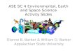 ASE SC 4 Environmental, Earth and Space Science Activity Slides