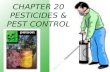 CHAPTER 20 PESTICIDES & PEST CONTROL