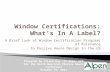 Window Certifications: What’s In A Label?