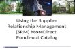 Using the SRM MoreDirect  Punch-out Catalog