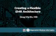 Creating a Flexible  EMR Architecture