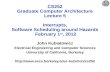 CS252 Graduate Computer Architecture Lecture  5 Interrupts, Software  Scheduling around  Hazards  February  1 st , 2012