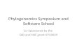 Phylogenomics  Symposium and Software School