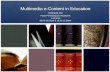 Multimedia  e-Content in Education