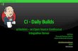 CI - Daily Builds