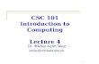 CSC 101 Introduction to Computing Lecture 4