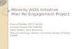 Minority AIDS Initiative Peer Re-Engagement Project