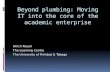 Beyond plumbing: Moving IT into the core of the academic enterprise