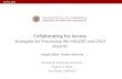 Collaborating for  Access Strategies  for Processing the MALDEF and CRLA Records