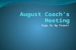 August Coach’s Meeting