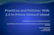 Practices and Policies: Web 2.0 in Prince Edward Island