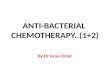 ANTI-BACTERIAL  CHEMOTHERAPY ..(1+2)