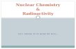 Nuclear Chemistry & Radioactivity