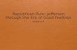 Republican Rule: Jefferson through the Era of Good Feelings