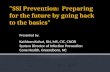 "SSI Prevention:  Preparing for the future by going back to the basics"