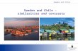 Sweden and Chile –  similarities and contrasts